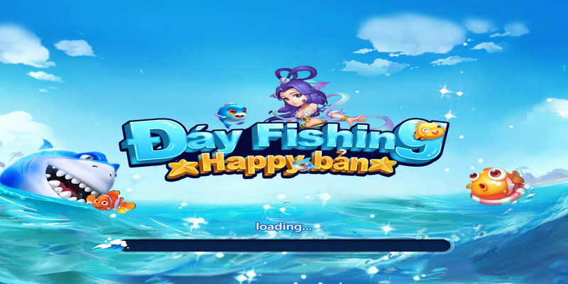 Bắn Cá Happy Fishing - Luật Và Mẹo Chơi Hay Cho Mọi Game Thủ